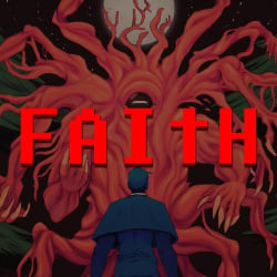 FAITH: The Unholy Trinity (Switch) - A Profane Indie Horror Triumph That Will (One Hit) Kill You