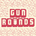 Gun Rounds