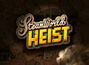 Image & Form Is Hoping to Get SteamWorld Heist Out by Early December