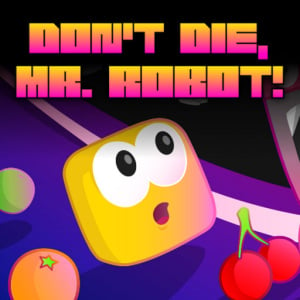 Don't Die Mr Robot! DX