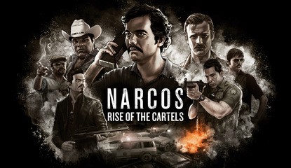 Narcos: Rise Of The Cartels Nabs A November Release Date On Switch