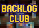 Backlog Club: Week Zero - Hello (Again), And Welcome (Again) To Backlog Club