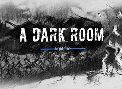 A Dark Room Brings "Unique" Text-Based Adventure To Switch Next Week
