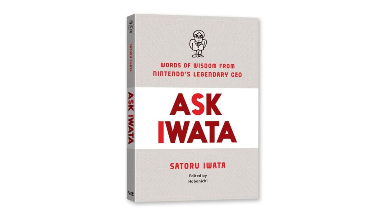 Ask Iwata Words Of Wisdom From Satoru Iwata Available Now And A Lovely Read Nintendo Life