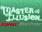 Master of Illusion Express: Mind Probe