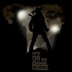 Six Miles Under Cover