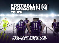Football Manager 2021 Touch - With Patience, This One's Got Great Potential