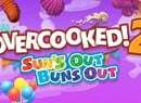 Get Saucey In Overcooked 2's New Free Update - Sun's Out Buns Out