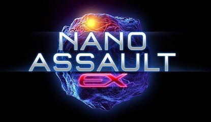 Nano Assault EX Blasting Into Europe on 7th March