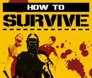 How to Survive