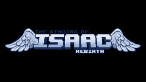 The Binding of Isaac: Rebirth