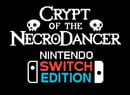 Switch Indie Title 'Crypt Of The NecroDancer' Receives A Switch 2 Fix