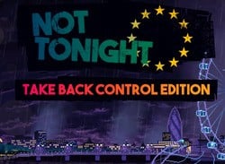 Battle Brexit On Switch With Not Tonight: Take Back Control Edition