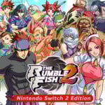 The Rumble Fish 2 - Nintendo Switch 2 Edition