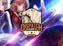 Delays And Customer Communication Blackouts - What's Going On With Dispatch Games?