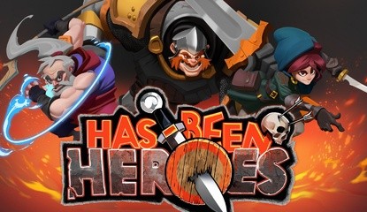 Has-Been Heroes Now Arriving in Europe on 4th April