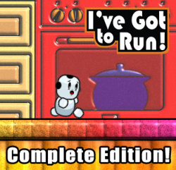 I've Got to Run: Complete Edition! Cover