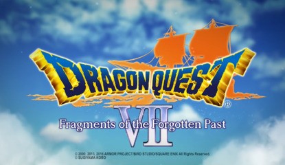 Looking Back With Dragon Quest VII: Fragments of the Forgotten Past