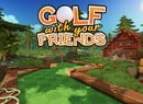 Team17 Fully Acquires Golf With Your Friends Brand For £12 Million