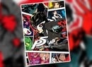 Persona 5 Is Getting A Huge 'Official Design Works' Artbook This Year