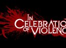 Murderous Fantasy Roguelike In Celebration Of Violence Threatens Switch Next Week