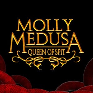 Molly Medusa: Queen of Spit