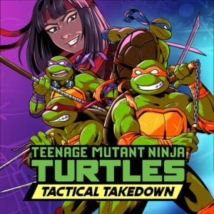 Teenage Mutant Ninja Turtles: Tactical Takedown