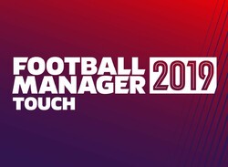 Surprise! Football Manager 2019 Touch Has Just Launched On Nintendo Switch