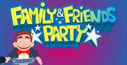 Family & Friends Party Cover