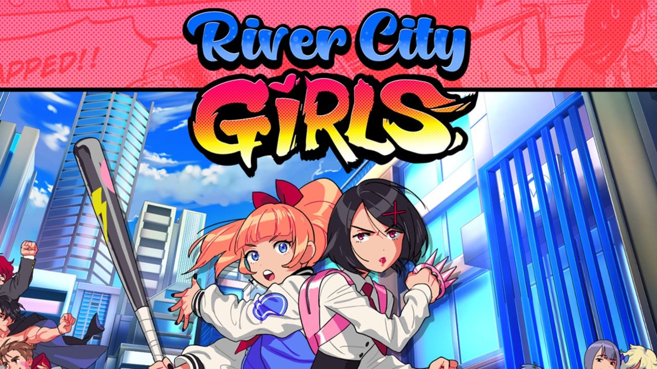 River City Girls帶來了經典的擊敗'Em Up Action，以切換今年9月