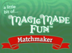 A Little Bit of... Magic Made Fun: Matchmaker Cover