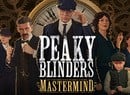 TV Drama Peaky Blinders Is Getting Its Very Own Video Game This Summer