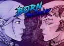 Born Punk Hopes To Bring Cyberpunk Point And Click Adventure To Switch, Kickstarter Launches Next Week