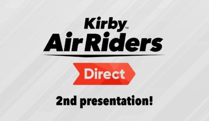 Surprise! Kirby Air Riders Is Getting A Second Direct