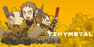 TINY METAL