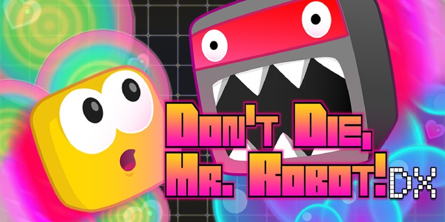 Don't Die Mr Robot! DX