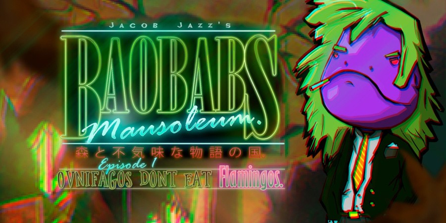 Baobabs Mausoleum Ep.1: Ovnifagos Don't Eat Flamingos