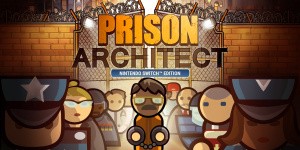 Prison Architect: Nintendo Switch Edition