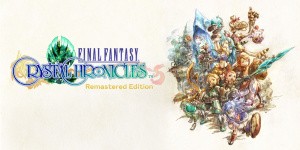 Final Fantasy: Crystal Chronicles Remastered Edition