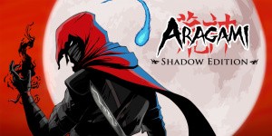 Aragami: Shadow Edition