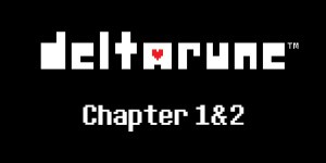 DELTARUNE Chapter 1