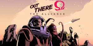 Out There: Ω The Alliance