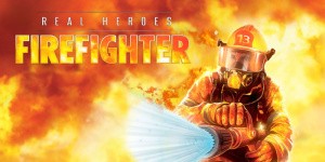 Real Heroes: Firefighter