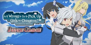 Is It Wrong to Try to Pick Up Girls in a Dungeon? Familia Myth Infinite Combate