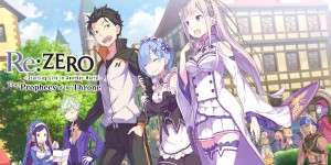 Re:ZERO - Starting Life in Another World: The Prophecy of the Throne