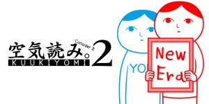 KUUKIYOMI 2: Consider It More! - New Era