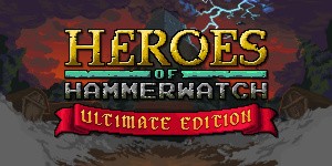Heroes of Hammerwatch - Ultimate Edition