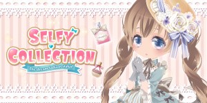 SELFY COLLECTION The dream fashion stylist!