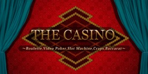The Casino -Roulette, Video Poker, Slot Machines, Craps, Baccarat-