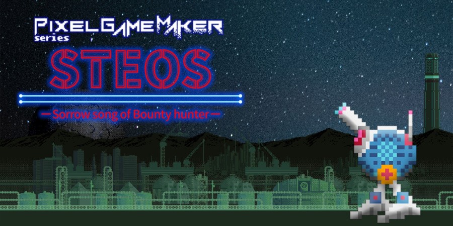 Pixel Game Maker Series STEOS -Sorrow song of Bounty hunter-